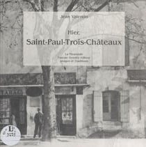 Hier, Saint-Paul-Trois-Châteaux