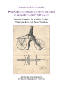 Propriétés et économies entre matériel et immatériel xvie-xxie siècle