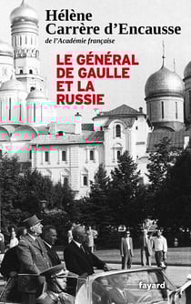 Le Général De Gaulle et la Russie