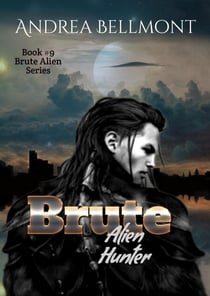 Brute Alien Hunter - Brute Alien, #9