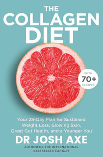 The Collagen Diet - from the bestselling author of Keto Diet