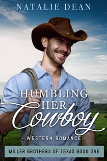 Humbling Her Cowboy - Miller Brothers of Texas, #1