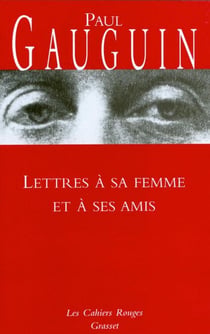 Lettres à sa femme et ses amis - (*)