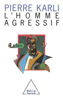 L' Homme agressif