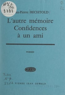 L'autre mémoire - Confidences à un ami