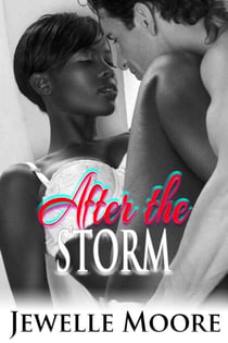 After the Storm - Interracial Erotic Romance