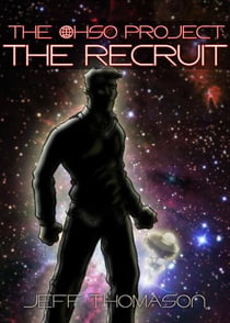 The Ohso Project: The Recruit - The Ohso Project, #1