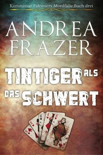 Tintiger als das Schwert - Kommissar Falconers Mordfälle, #3