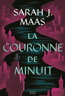 Throne of Glass T2 - La couronne de minuit