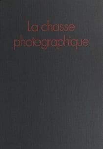 La chasse photographique