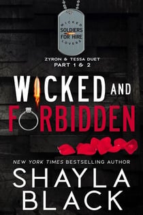 Wicked and Forbidden (Zyron & Tessa: The Complete Duet) - Wicked Lovers: Soldiers For Hire, #4.5