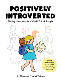 Positively Introverted - Finding Your Way in a World Full of People