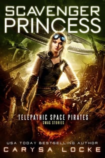 Scavenger Princess - Swag Stories, #2
