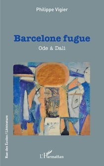 Barcelone fugue - Ode à Dali