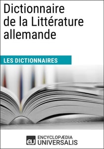 Dictionnaire de la Littérature allemande - Les Dictionnaires d'Universalis
