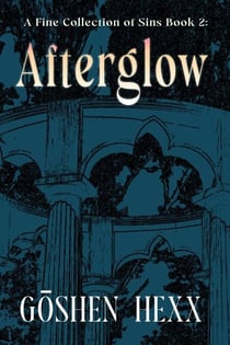 A Fine Collection of Sins Book Two: Afterglow - A Fine Collection of Sins, #2