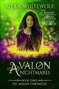 Avalon Nightmares - The Avalon Chronicles, #3