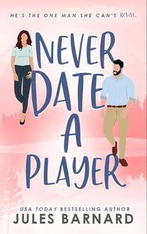 Never Date A Player - Never Date, #2