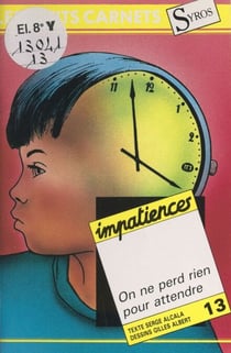 Impatiences - On ne perd rien pour attendre