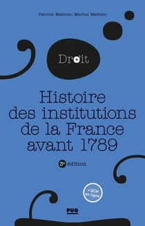 Histoire des institutions publiques de la France avant 1789 - 3e édition