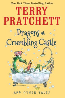 Dragons at Crumbling Castle - And Other Tales