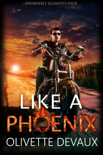 Like a Phoenix - Disordery Elements, #4