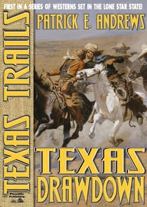 Texas Trails 1: Texas Drawdown - Texas Trails, #1