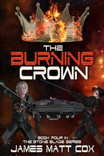 The Burning Crown - Stone Blade, #4