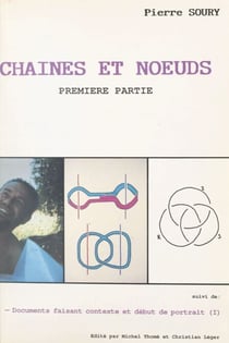 Chaînes et nœuds (1) - Suivi de Documents faisant contexte et début de portrait