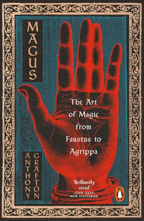 Magus - The Art of Magic from Faustus to Agrippa