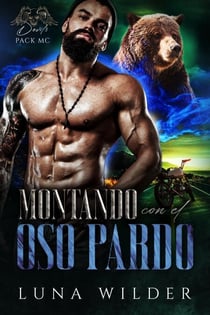 Montando Con el Oso Pardo - Devil's Pack MC, #1