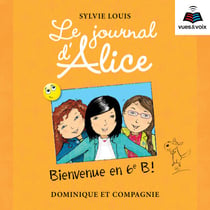 Le journal d'Alice tome 6 - Bienvenue en 6e B!
