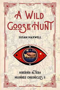 A Wild Goose Hunt - Muinbeo Chronicles, #2