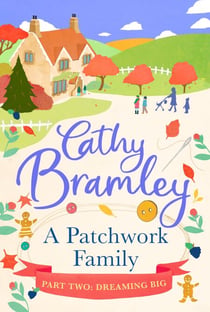 A Patchwork Family - Part Two - Dreaming Big