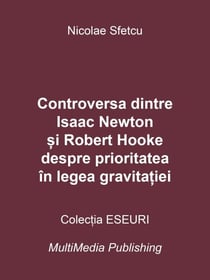 Controversa dintre Isaac Newton ?i Robert Hooke despre prioritatea în legea gravita?iei