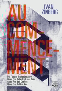 Au commencement - [Sélection finale] Grand Prix de Littérature Policière 2024