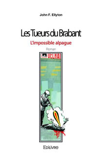 Les Tueurs du Brabant - L'impossible alpague