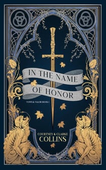 In the Name of Honor - Vows and Valor, #1