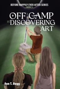 Off to Camp and Discovering Art - Before Happily Ever After, #3