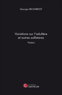 Variations sur l'adultère et autres solfatares