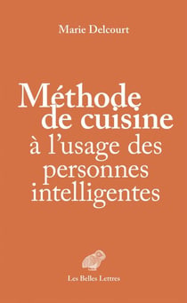 Méthode de cuisine à l’usage des personnes intelligentes