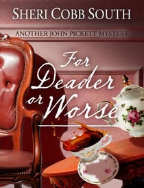 For Deader or Worse - John Pickett Mysteries, #6