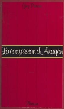 La confession d'Aragon