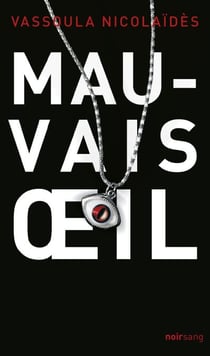 Mauvais oeil - Roman noir