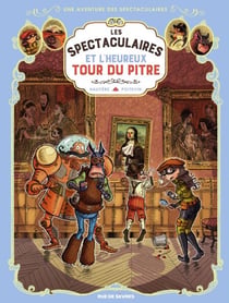 Les Spectaculaires - Tome 7 - Les Spectaculaires