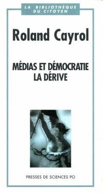 Médias et démocratie - La dérive