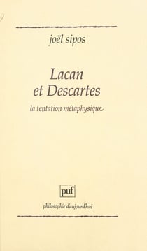 Lacan et Descartes - La tentation métaphysique