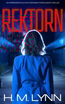 Rektorn - H.M. Lynn psych-thillers, #1