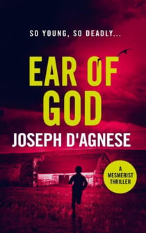 Ear of God - The Mesmerist Thriller Series, #2