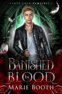Banished by Blood - Santa Cruz Vampires, #1